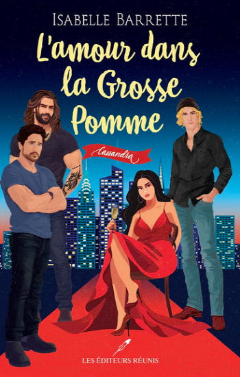 BARRETTE, Isabelle: L'amour dans la grosse pomme Tome 2 : Cassandra