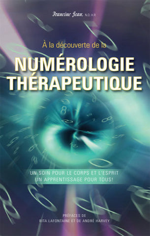 JEAN, Francine: À la découverte de la numérologie thérapeutique