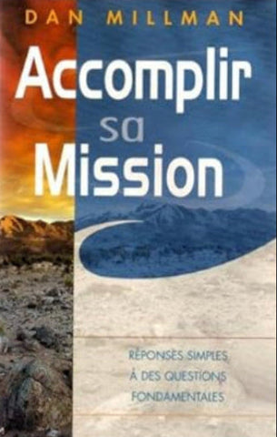 MILLMAN, Dan: Accomplir sa mission