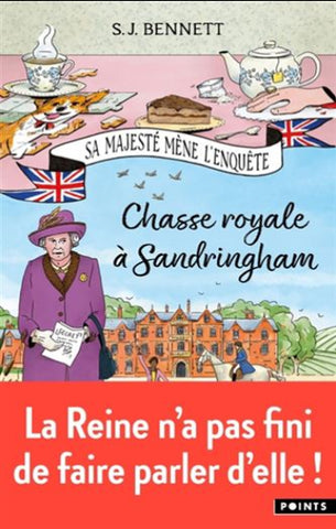 BENNETT, S.J.: Sa majesté mène l'enquête Tome 3 : Chasse royale à Sandringham