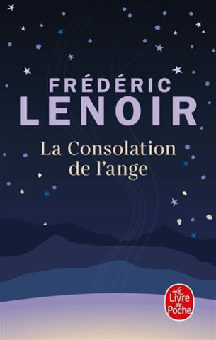 LENOIR, Frédéric: La consolation de l'ange