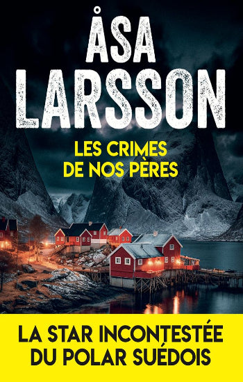 LARSSON, Asa: Les crimes de nos pères