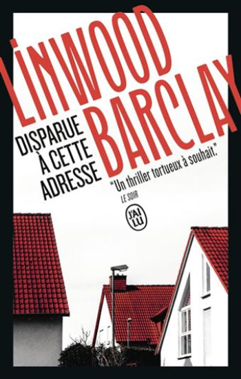 BARCLAY, Linwood: Disparue à cette adresse