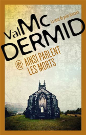 McDERMID, Val: Ainsi parlent les morts