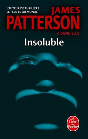 PATTERSON, James; ELLIS, David: Insoluble