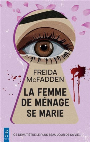 McFADDEN, Freida: La femme de ménage se marie