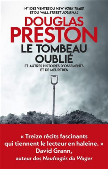 PRESTON, Douglas: Le tombeau oublié