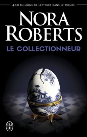 ROBERTS, Nora: Le collectionneur