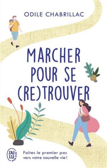 CHABRILLAC, Odile: Marcher pour se (re)trouver