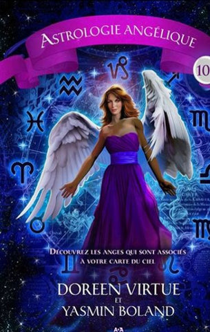 VIRTUE, Doreen; BOLAND, Yasmin: Astrologie angélique 101