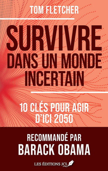 FLETCHER, Tom: Survivre dans un monde incertain