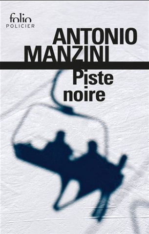 MANZINI, Antonio: Piste noire