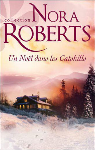 ROBERTS, Nora: Un Noël dans les Catskills