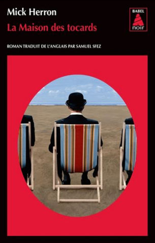 HERRON, Mick: La maison des tocards