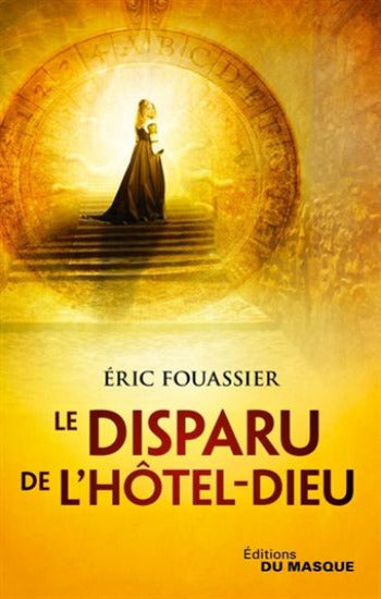 FOUASSIER, Éric: Le disparu de l'Hötel- Dieu