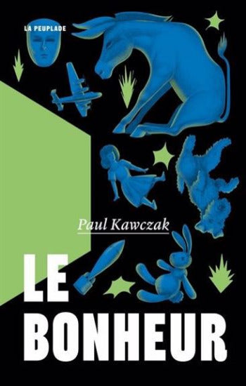 KAWCZAK, Paul: Le bonheur