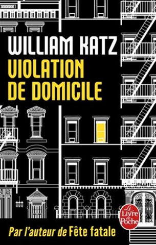 KATZ, William: Violation de domicile