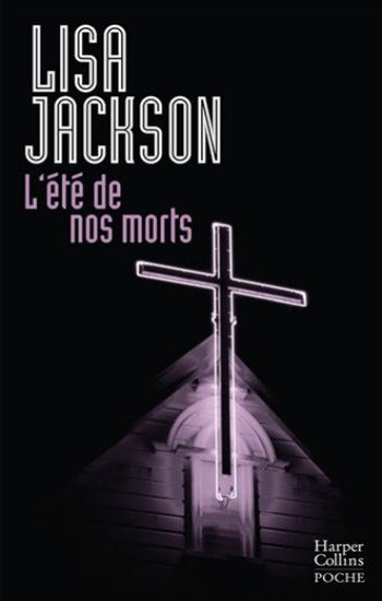 JACKSON, Lisa: L'été de nos morts