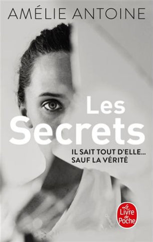 ANTOINE, Amélie: Les secrets