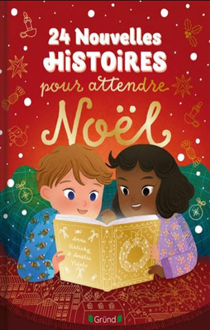 KALICKY, Anne; VIDELO, Amélie: 24 nouvelles histoires pour attendre Noel