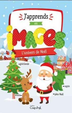 COLLECTIF: J'apprend en images l'univers de Noel