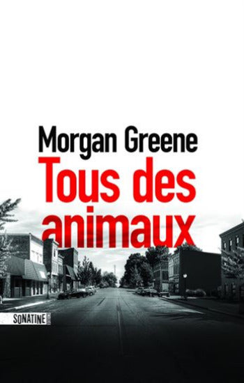 GREEN, Morgan: Tous des animaux
