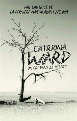 WARD, Catriona: Un cri dans le désert