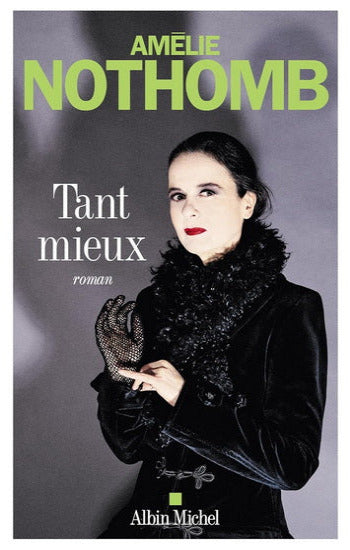 NOTHOMB, Amélie: Tant mieux