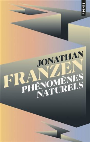 FRANZEN, Jonathan: Phénomènes naturels
