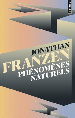 FRANZEN, Jonathan: Phénomènes naturels