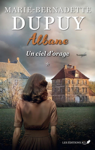 DUPUY, Marie-Bernadette: Albane Tome 1 : Un ciel d'orage