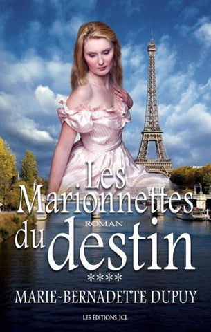 DUPUY, Marie-Bernadette: Val Jalbert Tome 4 : Les marionnettes du destin