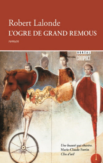 LALONDE, Robert: L'ogre de grand remous