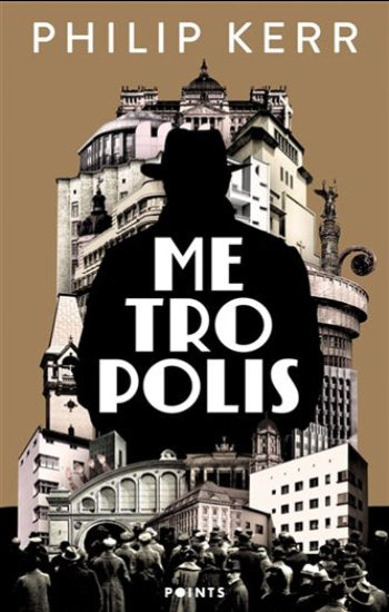 KERR, Philip: Metropolis