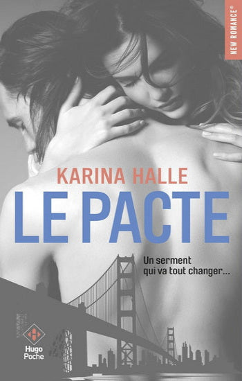 HALLE, Karina: Le pacte,  un serment qui va tout changer…
