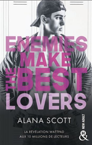 SCOTT, Alana: Ennemies make the best lovers