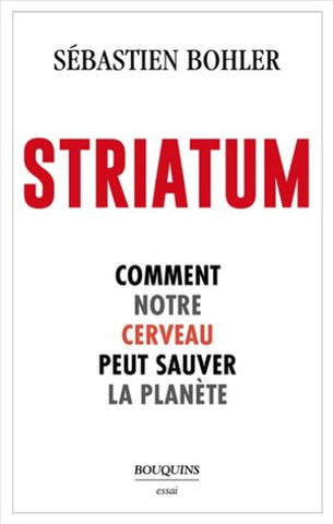 BOHLER, Sébastien: Striatum