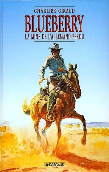 GIRAUD, CHARLIER: Blueberry Tome 11 : La mine de l'Allemand perdu