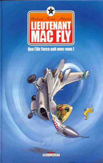 BARBAUD; DUVAL; AFROULA: Lieutenant Mac Fly  (3 volumes)