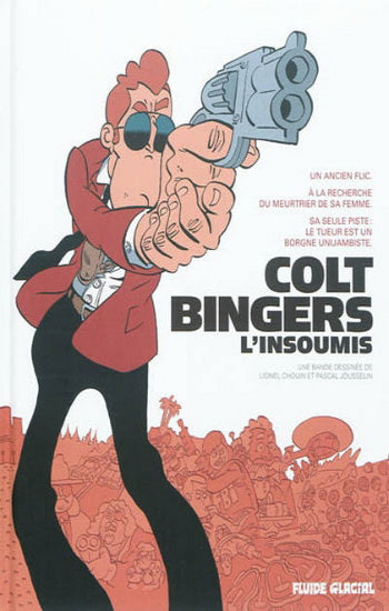 CHOUIN; JOUSSELIN: Colt Bingers, l'insoumis - L'intégrale