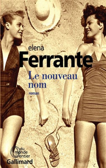 FERRANTE, Elena: Le nouveau nom
