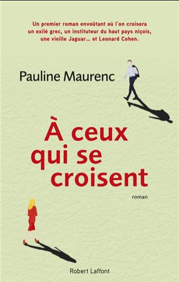 MAURENC, Pauline: À ceux qui se croisent