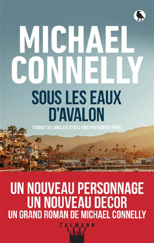 CONNELLY, Michael: Sous les eaux d'Avalon
