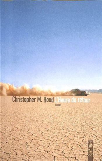 HOOD, Christopher M.: L'heure du retour