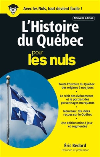 BÉDARD, Éric: L'histoire du Québec pour les nuls