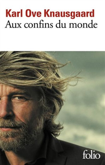 KNAUSGAARD, Karl Ove: Mon combat Tome 4 : Aux confins du monde