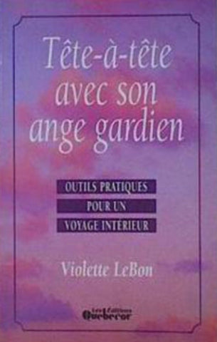 LEBON, Violette: Tête-à-tête avec son ange gardien