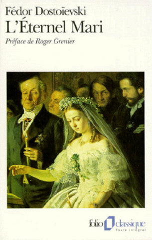 DOSTOÏEVSKI, Fédor: L'éternel mari