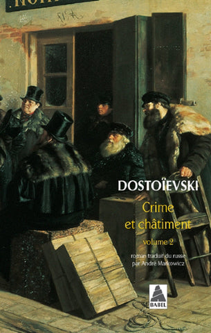 DOSTOÏEVSKI, Fédor: Crime et châtiment Tome 2
