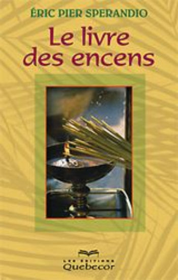 SPERANDIO, Éric Pier: Le livre des encens